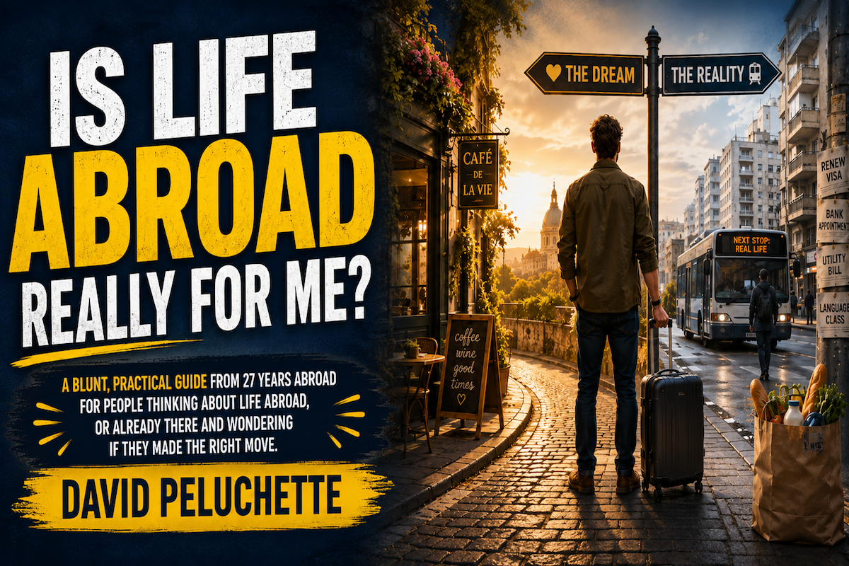Is Life Abroad Really For Me?